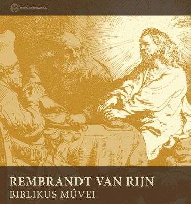 Rembrandt Van Rijn kiállítás nyílik a Zirci Ciszterci Apátságban