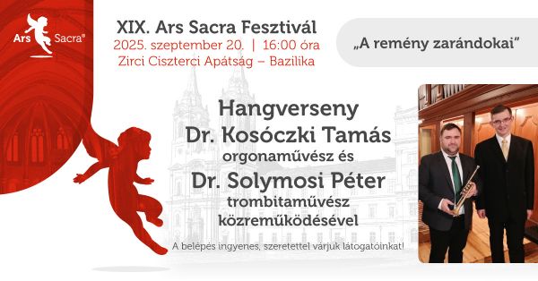 Hangverseny Dr. Kosóczki Tamás orgonaművész és Dr. Solymosi Péter trombitaművész közreműködésével